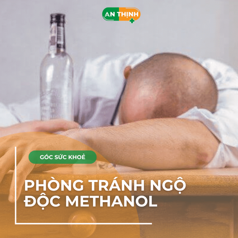 Cảnh báo: Ngộ độc Methanol từ rượu không rõ nguồn gốc & Dấu hiệu nhận biết